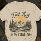 Get Lost in Wyoming T-Shirt