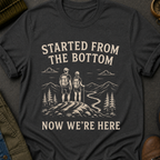 Started From the Bottom T-Shirt