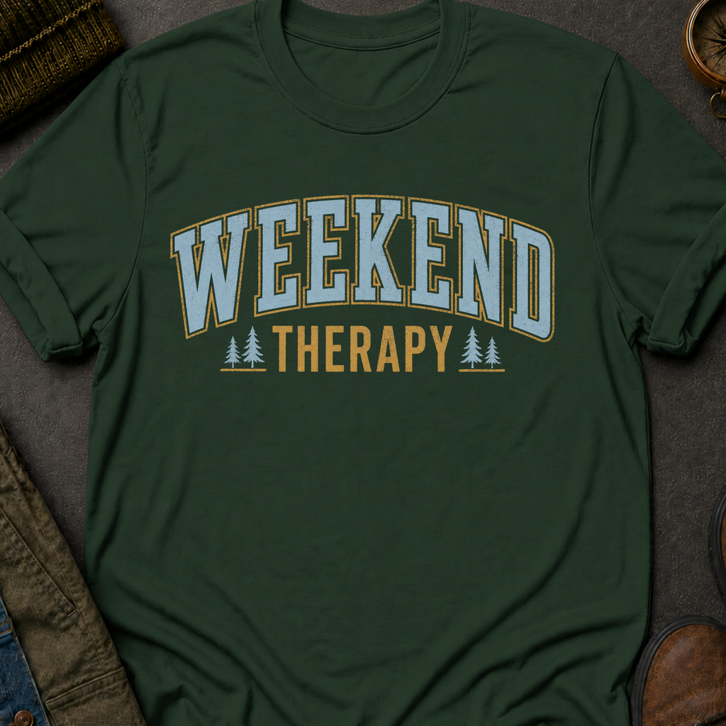 Weekend Therapy T-Shirt
