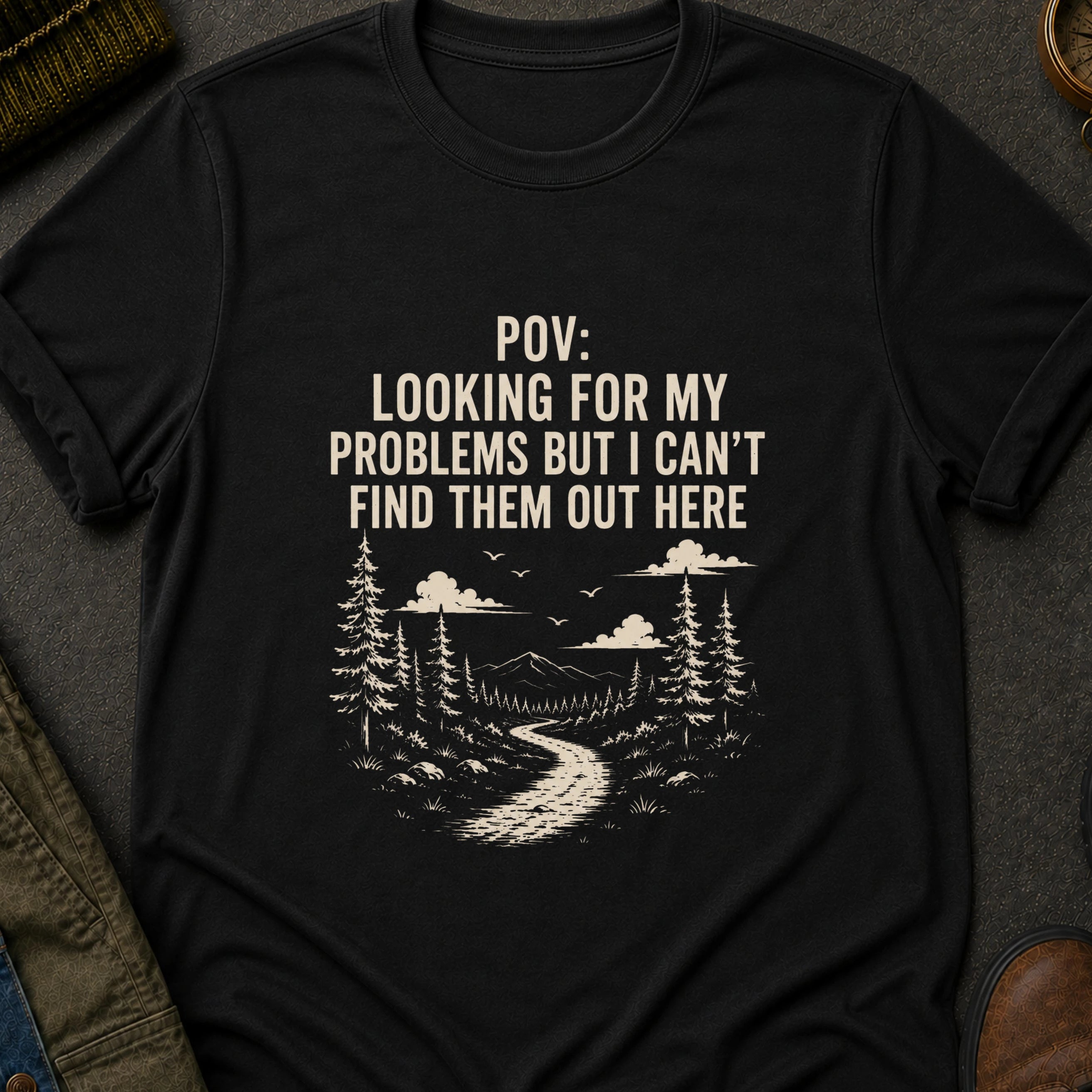 Looking for My Problems T-Shirt