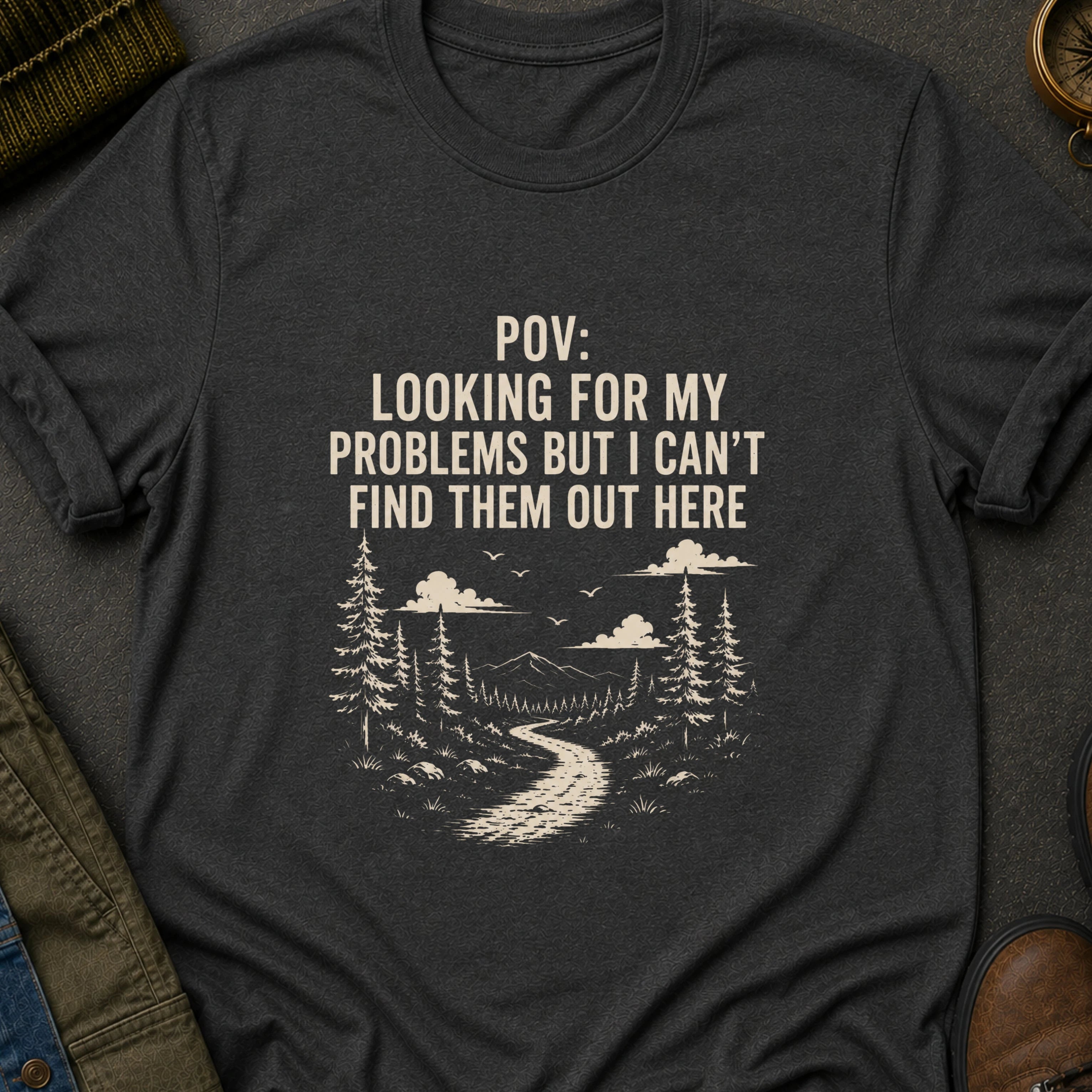 Looking for My Problems T-Shirt