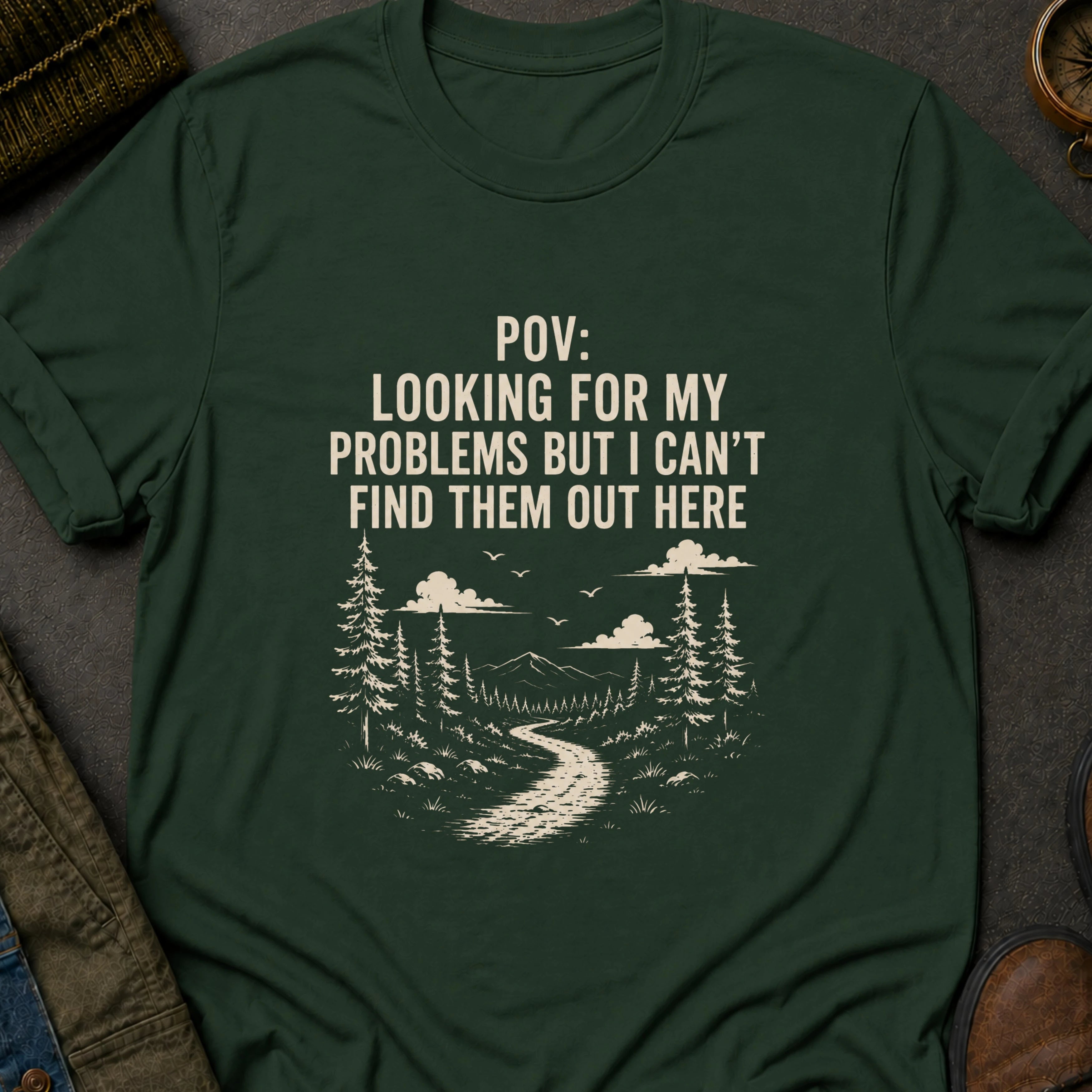 Looking for My Problems T-Shirt