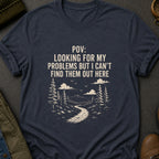 Looking for My Problems T-Shirt