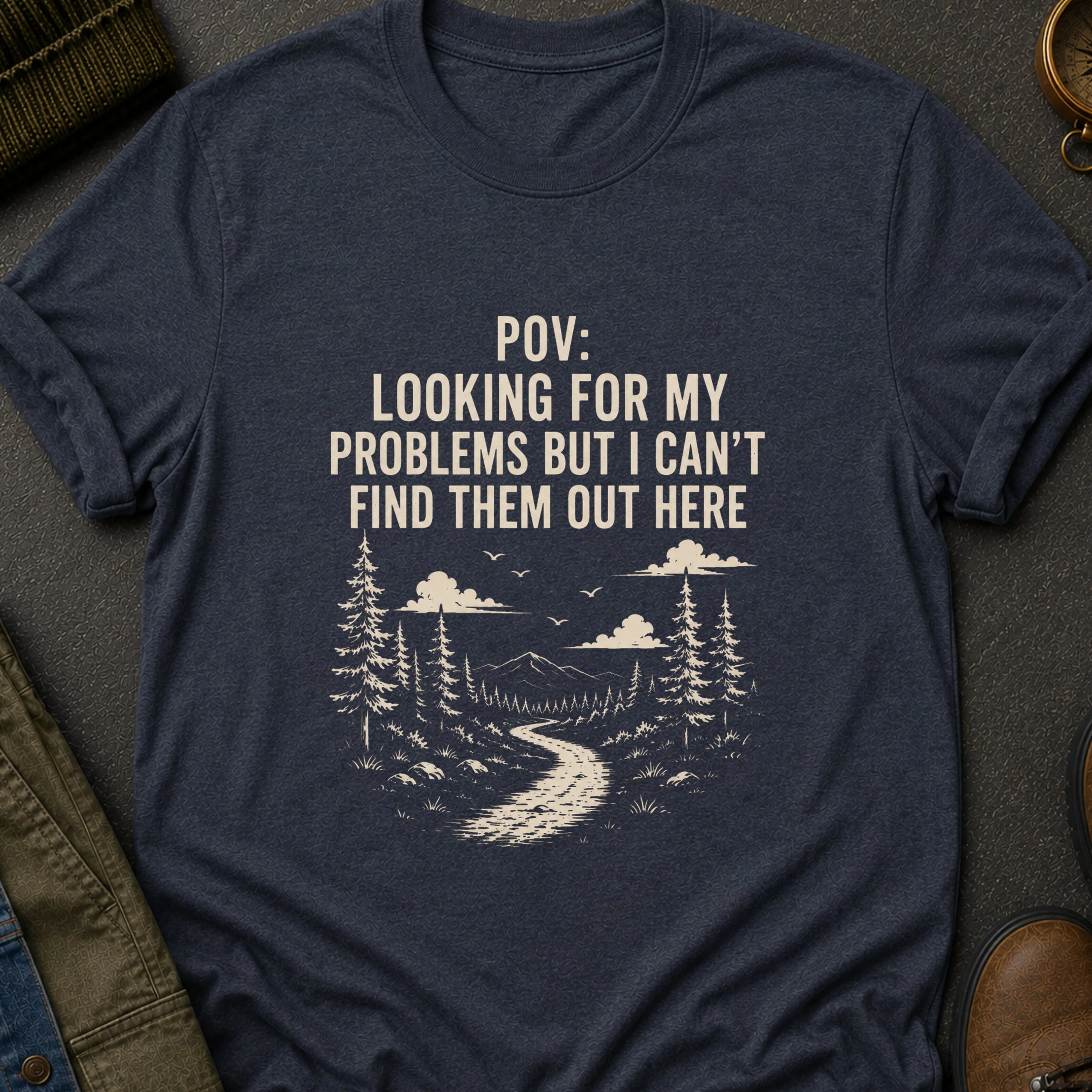 Looking for My Problems T-Shirt