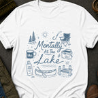 Mentally at the Lake T-Shirt