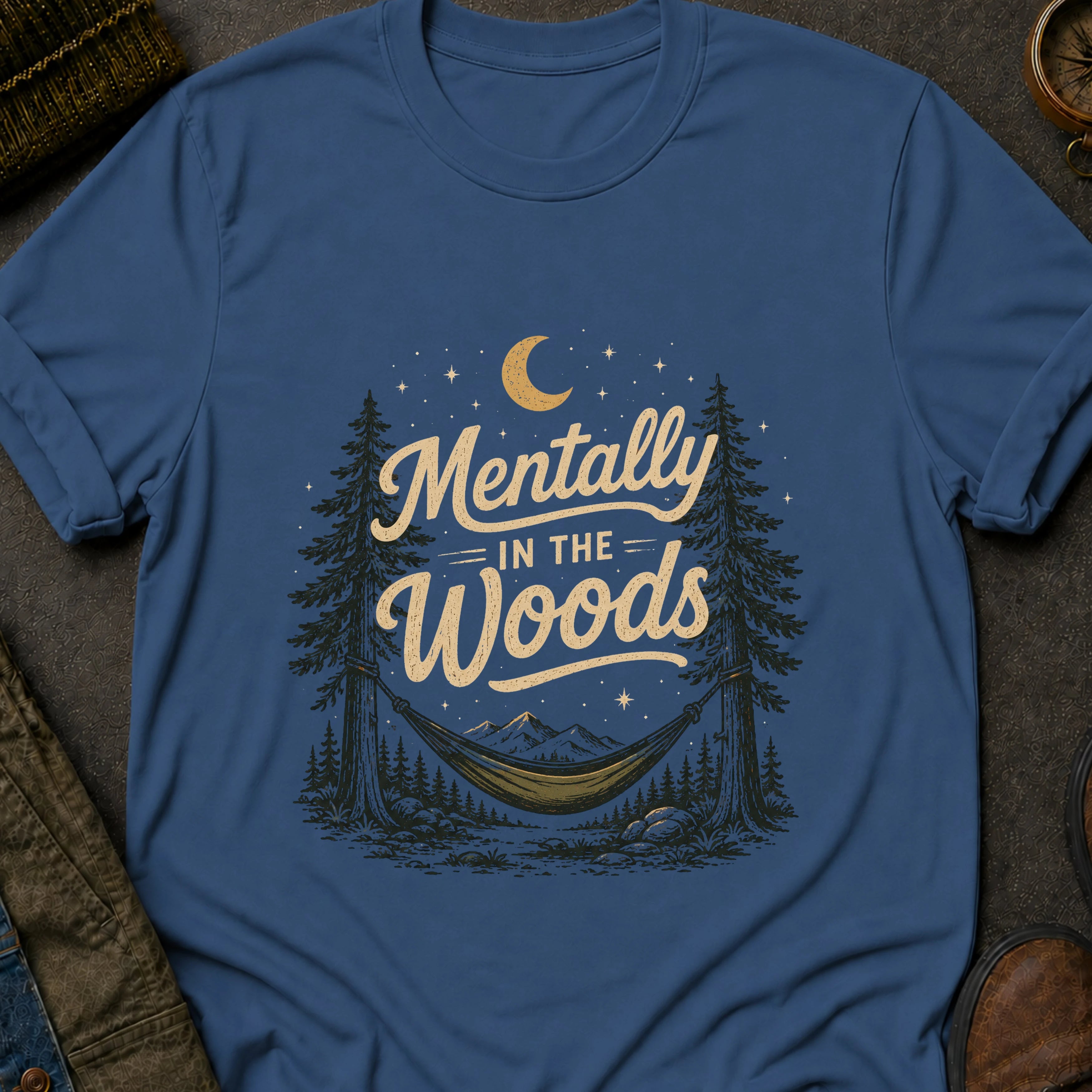 Mentally in the Woods T-Shirt