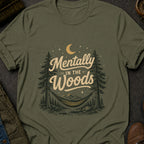 Mentally in the Woods T-Shirt
