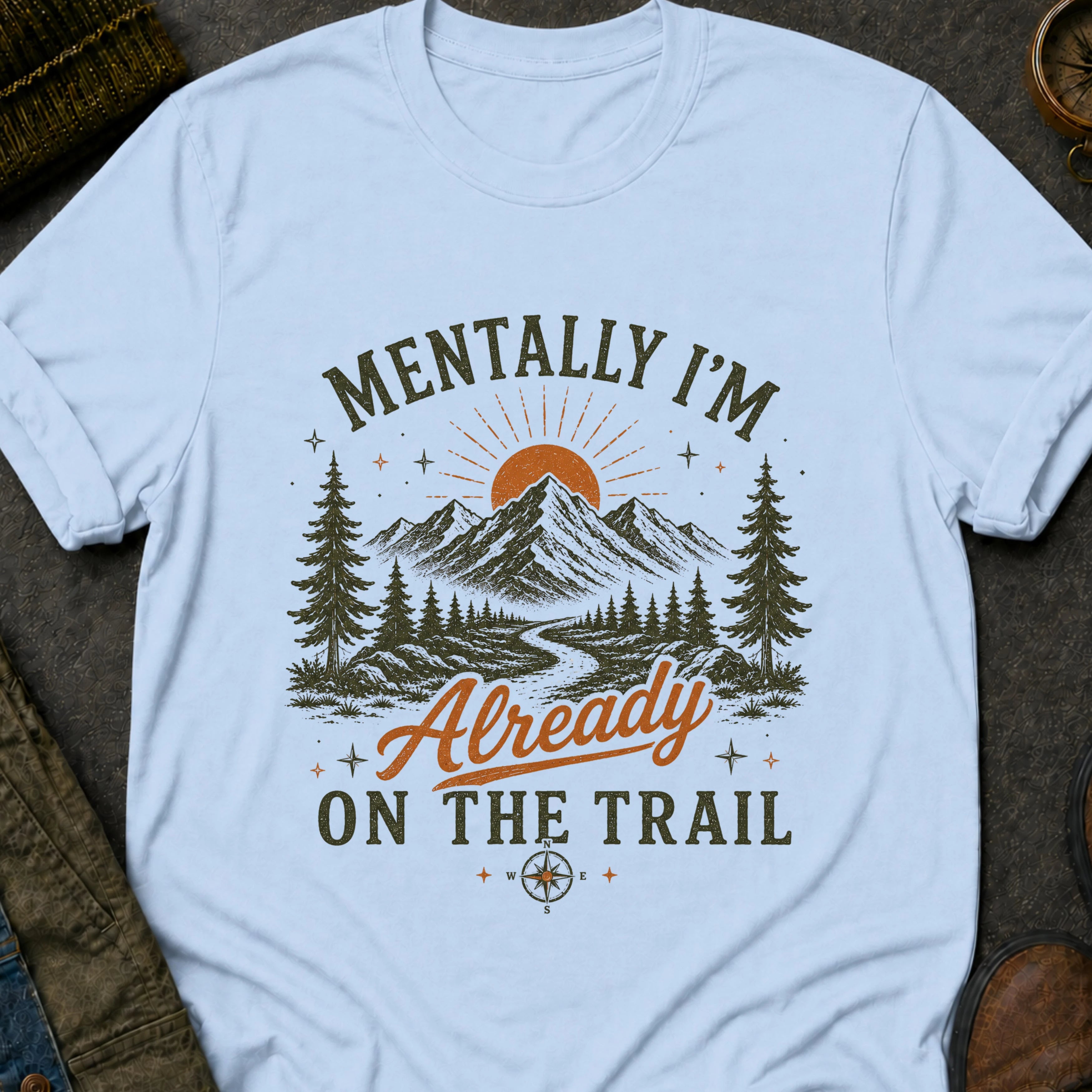 Mentally on the Trail T-Shirt
