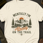 Mentally on the Trail T-Shirt