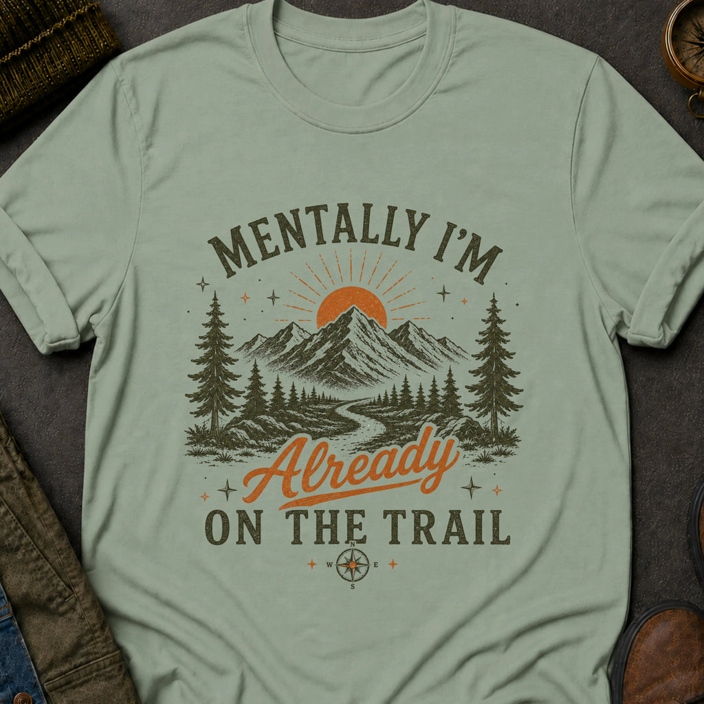 Mentally on the Trail T-Shirt