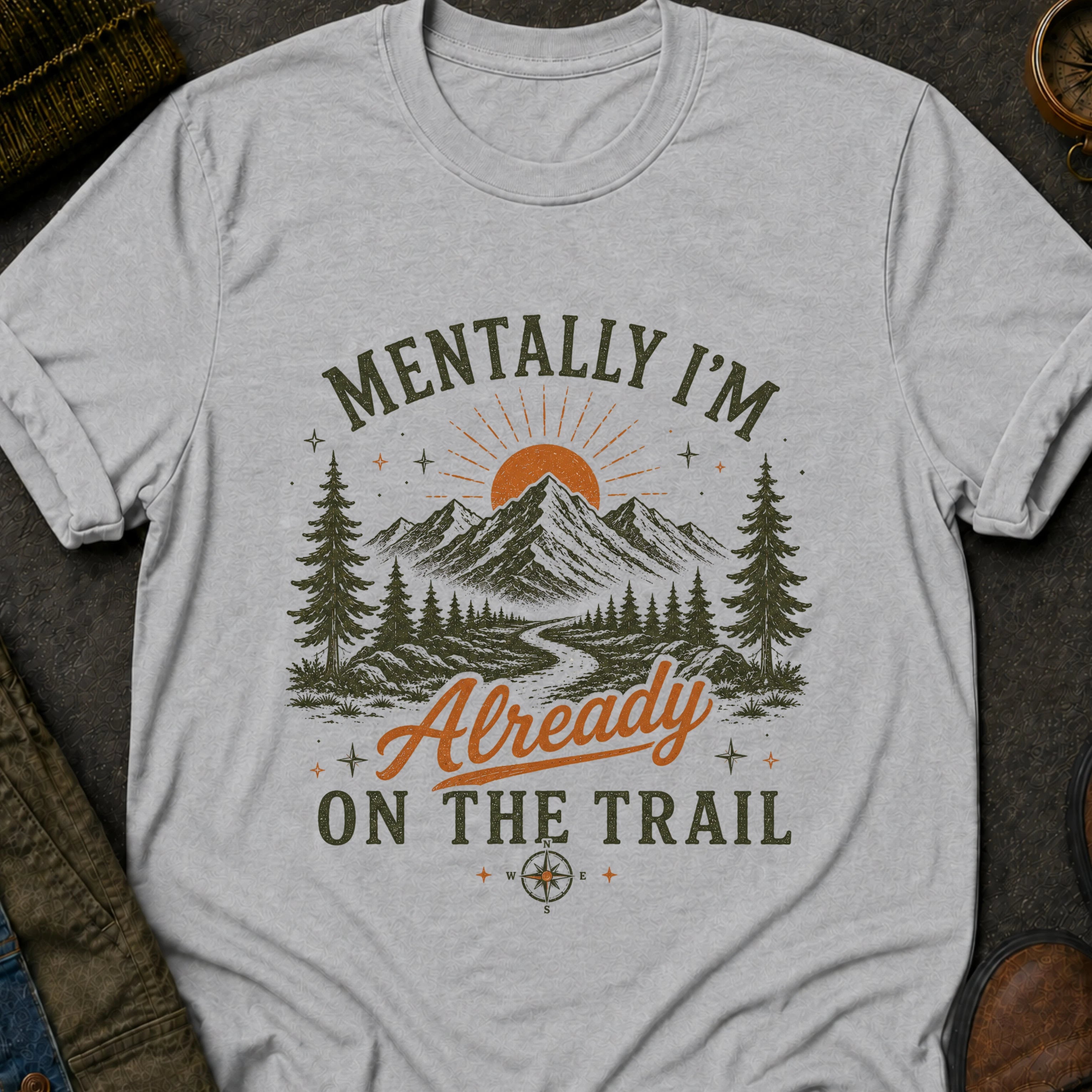 Mentally on the Trail T-Shirt