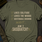 Am I Sasquatch T-Shirt