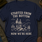 Started From the Bottom T-Shirt