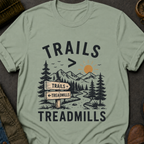Trails Over Treadmills T-Shirt